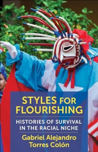 Styles For Flourishing Histories Of Survival In The Racial N