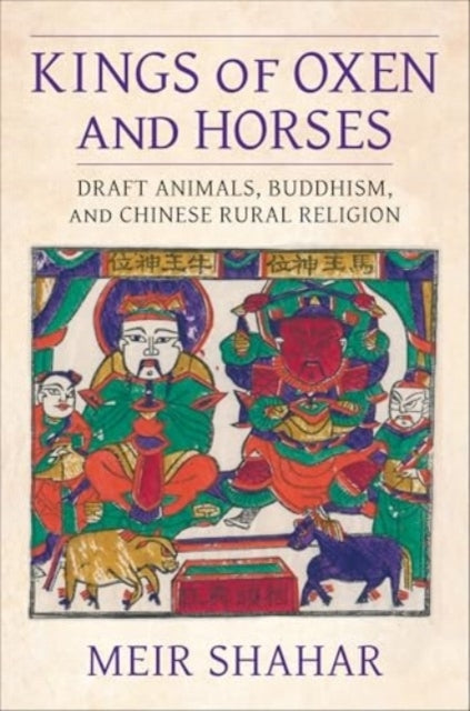 Kings of Oxen and Horses Draft Animals, Buddhism, and Chines
