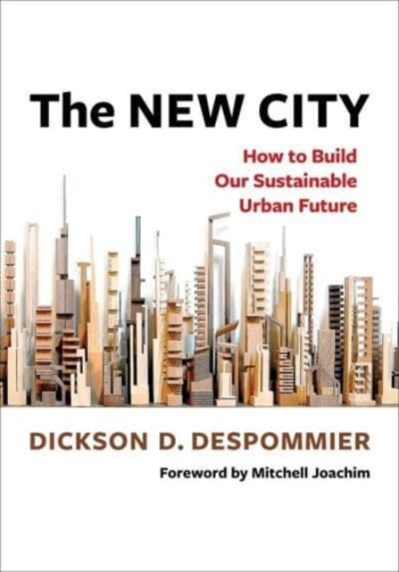 The New City How To Build Our Sustainable Urban Future