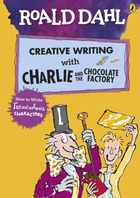 Roald Dahl'S Creative Writing With Charlie And The Chocolate