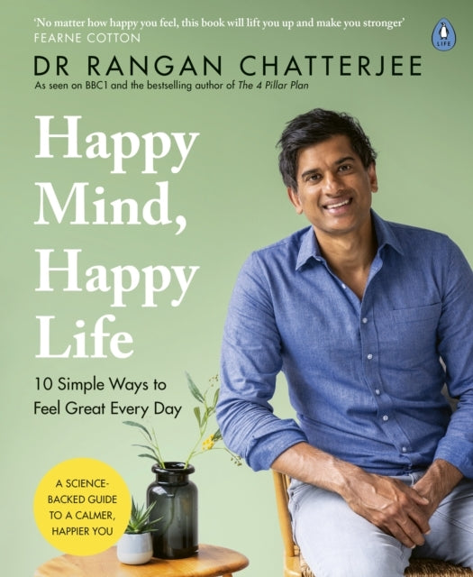 Happy Mind Happy Life10 Simple Ways to Feel Great Every Day