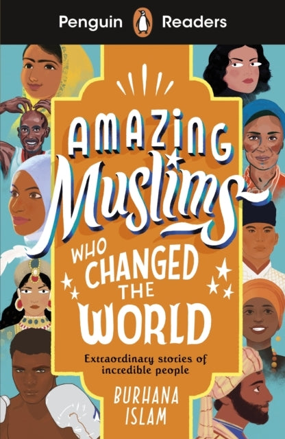 Penguin Readers Level 3: Amazing Muslims Who Changed the Wor