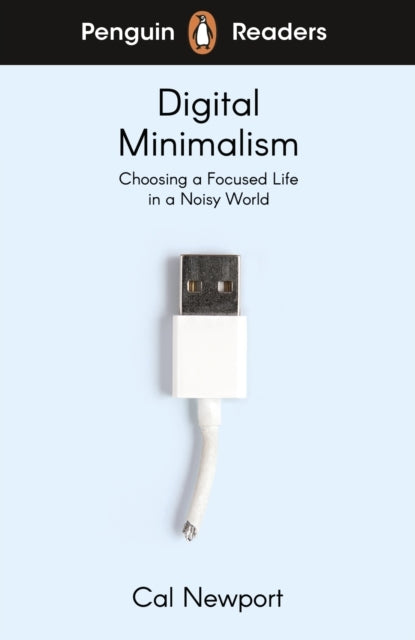 Penguin Readers Level 7: Digital Minimalism Elt Graded Reade