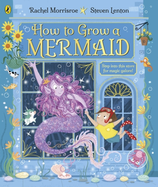 How To Grow A Mermaid
