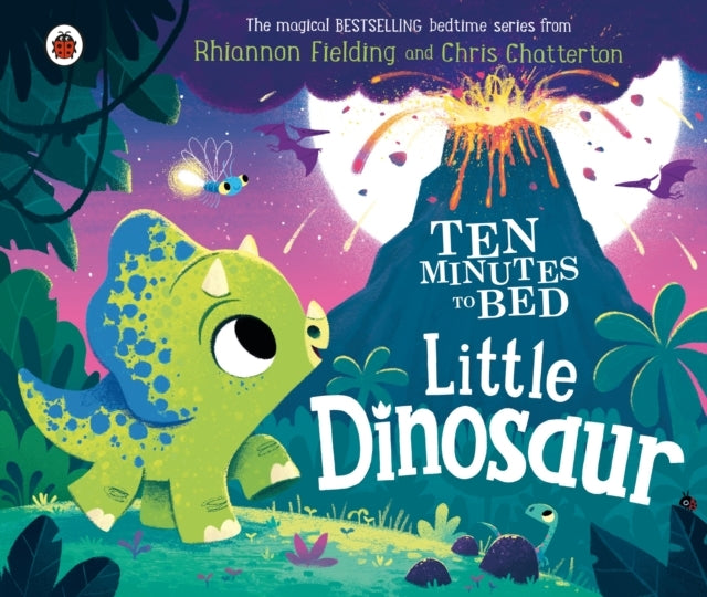 Ten Minutes To Bed: Little Dinosaur