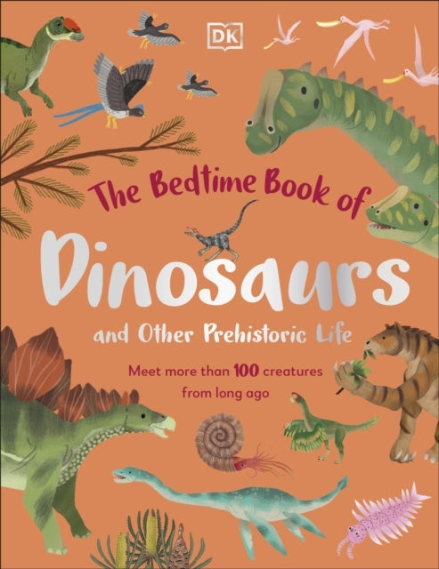The Bedtime Book of Dinosaurs and Other Prehistoric Life Mee