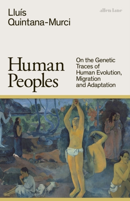 Human Peoples On The Genetic Traces of Human Evolution, Migr