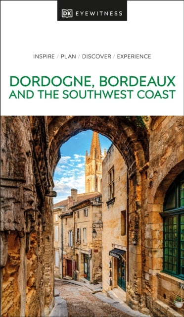 Dk Dordogne, Bordeaux and the Southwest Coast