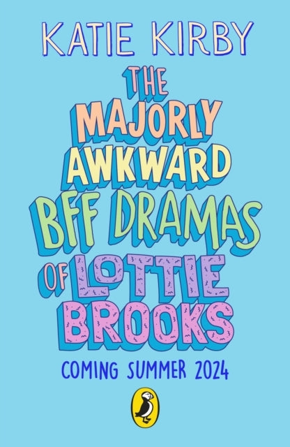 The Majorly Awkward Bff Dramas of Lottie Brooks