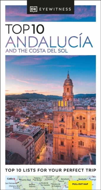 Dk Top 10 Andalucia and the Costa Del Sol