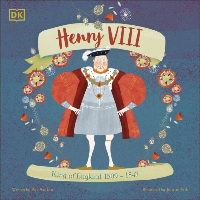Henry Viii King of England 1509 - 1547