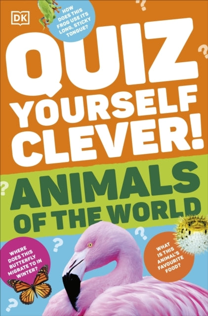 Quiz Yourself Clever! Animals of The World