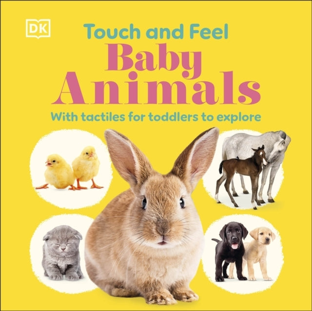 Touch and Feel Baby Animals With Tactiles For Toddlers To Ex