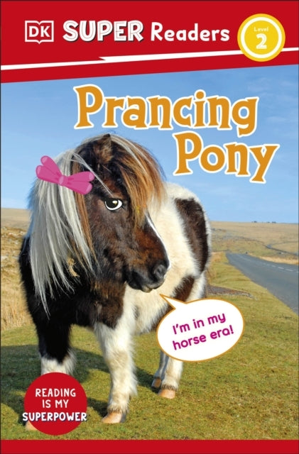 Dk Super Readers Level 2 Prancing Pony