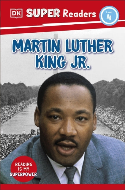 Dk Super Readers Level 4  Martin Luther King, Jr