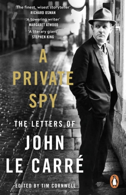 A Private Spy The Letters Of John Le Carre 1945-2020