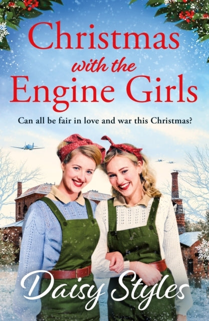 Christmas With The Engine Girls An Uplifting Wartime Christm