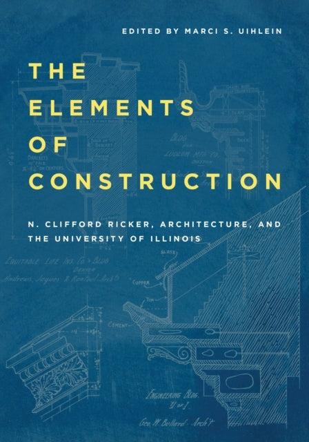 The Elements of Construction N. Clifford Ricker, Architectur