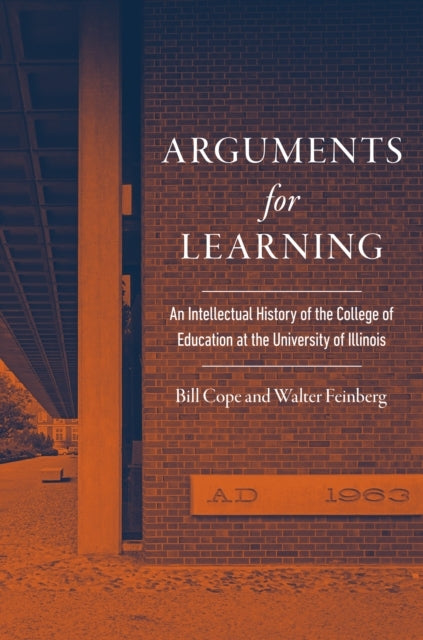 Arguments For Learning An Intellectual History of The Colleg