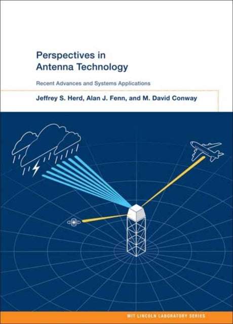 Perspectives In Antenna Technology Recent Advances and Syste