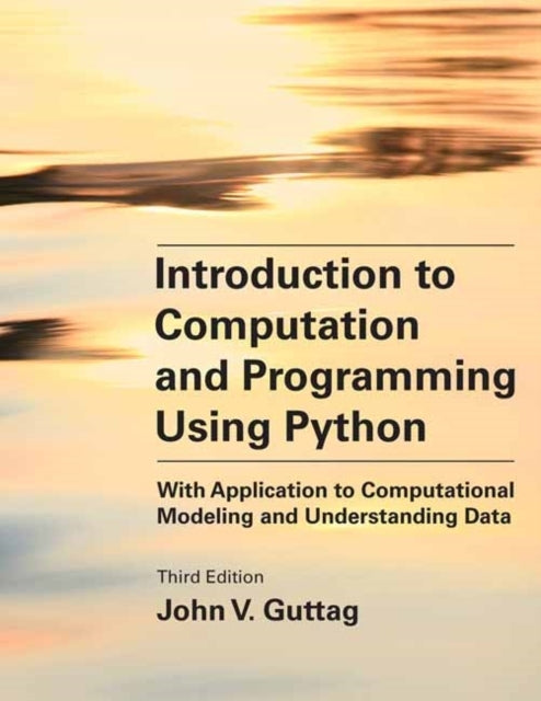 Introduction to Computation and Programming Using Python, Th