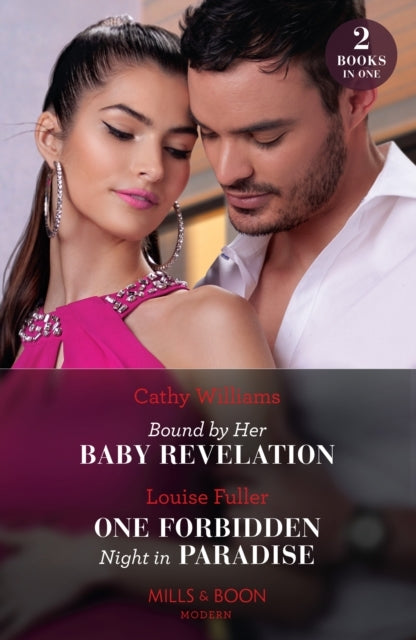 Bound By Her Baby Revelation / One Forbidden Night In Paradi