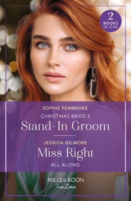 Christmas Bride's Stand-In Groom / Miss Right All Along Chri