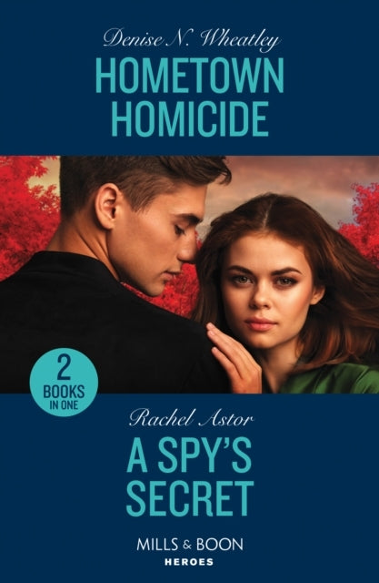 Hometown Homicide / A Spy's Secret Hometown Homicide (A West