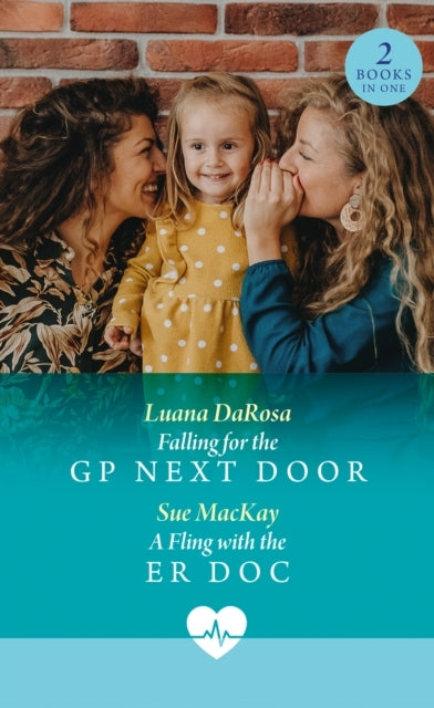 Snowbound with Single Mum Pb: Snowbound with the Single Mum / A Fling with the Er Doc