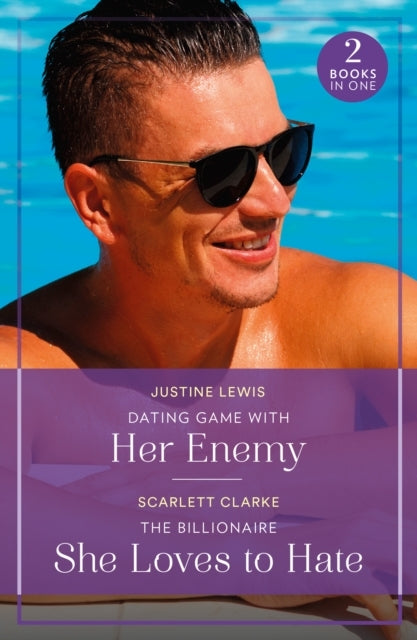Dating Game With Her Enemy / The Billionaire She Loves To Hate