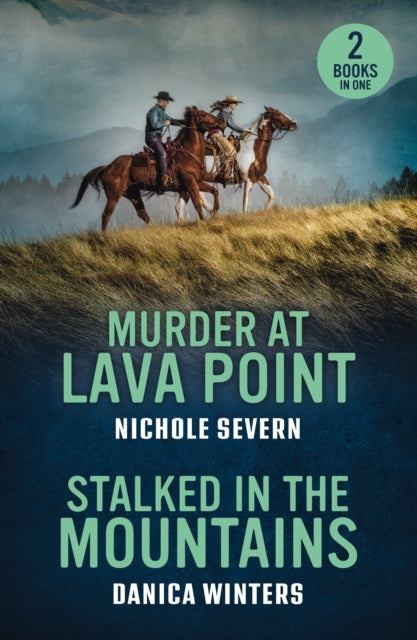 Murder at Lava Point / Stalked in the Mountains