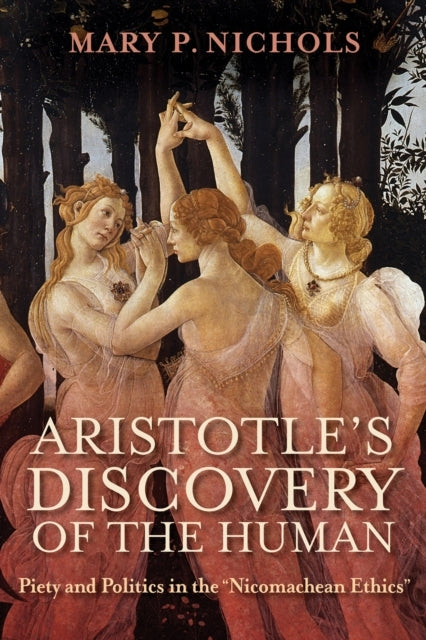 Aristotle'S Discovery Of The Human Piety And Politics In The
