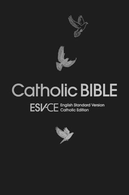 Esv-ce Catholic Bible. the Official Liturgical Bible for Eng