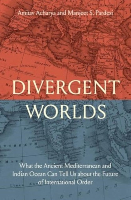 Divergent Worlds What The Ancient Mediterranean And Indian O