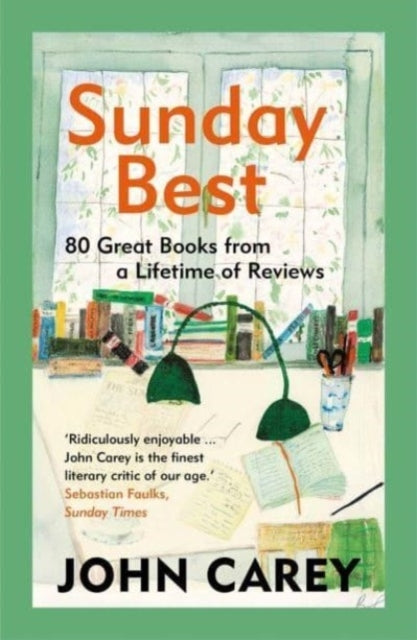Sunday Best Great Books From a Lifetime of Reviews