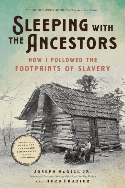 Sleeping With The Ancestors How I Followed The Footprints Of