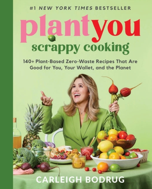 Plantyou Scrappy Cooking140+ Plant-based Zero-waste Recipes