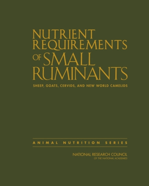 Nutrient Requirements of Small Ruminants Sheep, Goats, Cervi