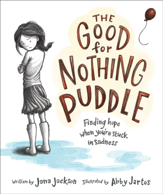 The Good For Nothing Puddle Finding Hope When You'Re Stuck I