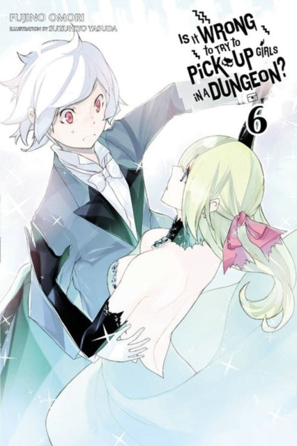 Is It Wrong to Try to Pick up Girls in a Dungeon? Vol. 6 (n