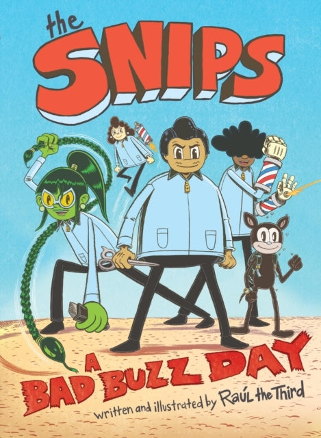 The Snips: A Bad Buzz Day A Graphic Novel