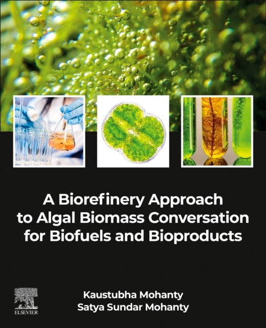 A Biorefinery Approach To Algal Biomass Conversation For Bio
