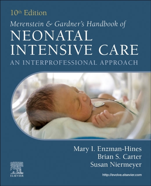 Merenstein & Gardner's Handbook of Neonatal Intensive Care A