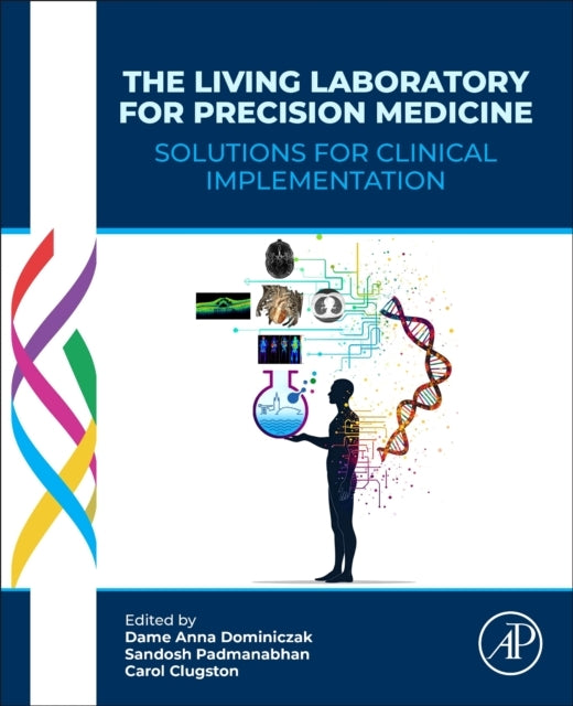 The Living Laboratory For Precision Medicine Solutions For C