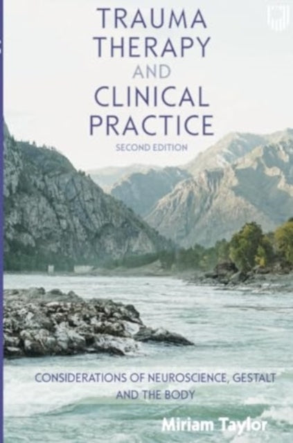 Trauma Therapy and Clinical Practice: Considerations of Neur