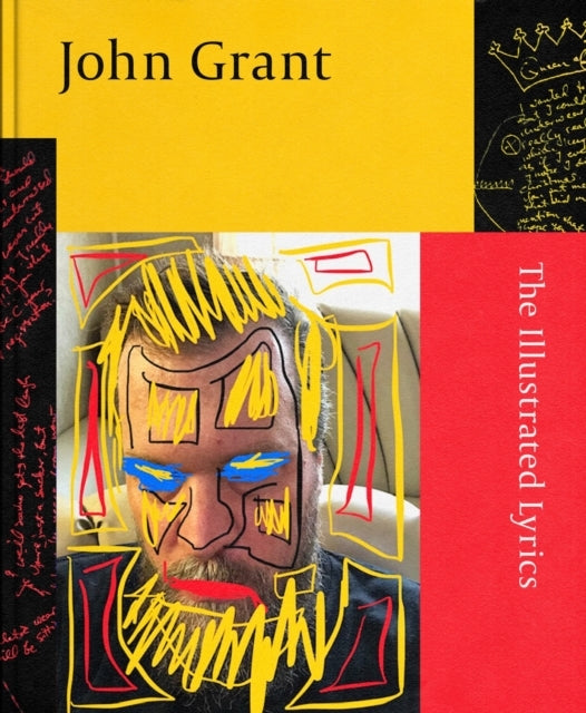 John Grant The Illustrated Lyrics