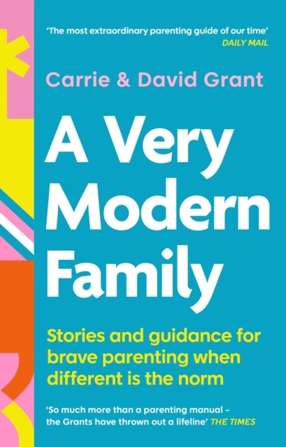 A Very Modern Family Stories and Guidance For Brave Parentin