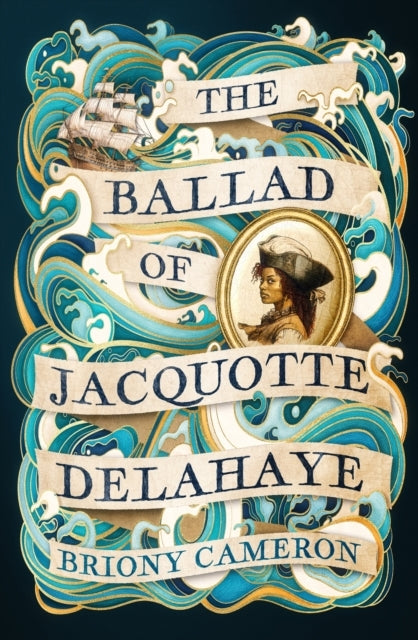 The Ballad Of Jacquotte Delahaye An Epic Historical Novel Of