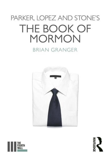 Parker, Lopez and Stone's the Book of Mormon