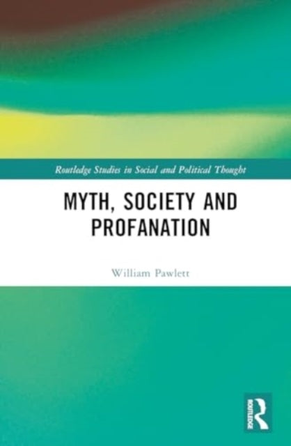 Myth, Society And Profanation